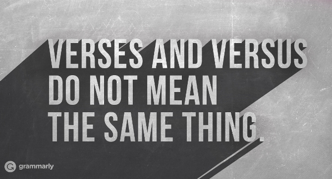 Verses and versus do not mean the same thing