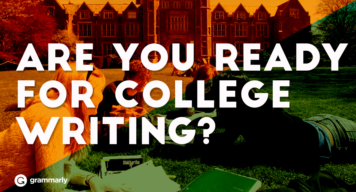 Are you ready for college writing?