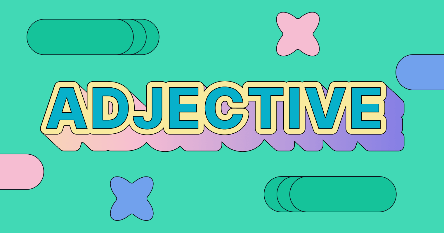 What Is an Adjective Usage and Examples Grammarly