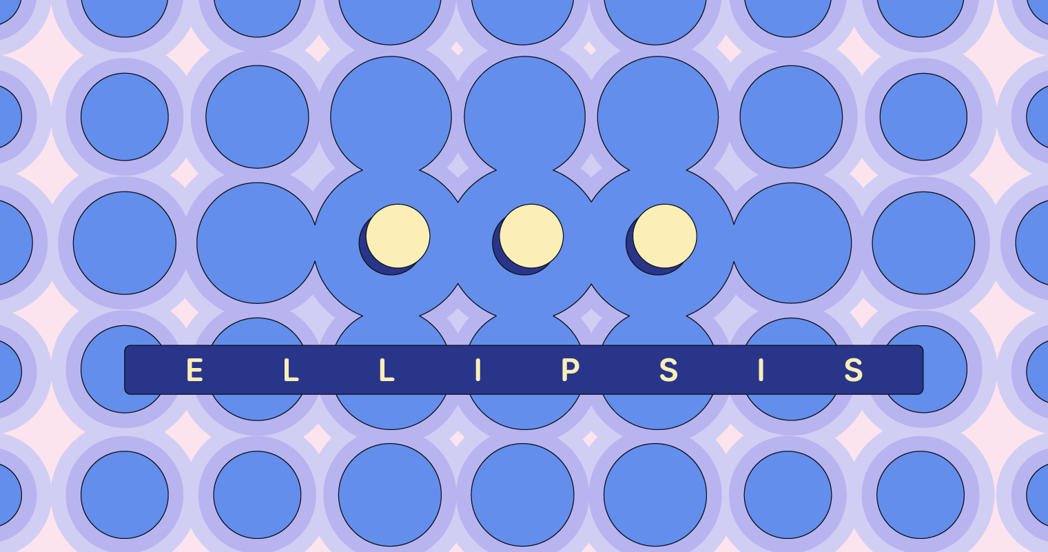 What's an Ellipsis? Definition and Examples