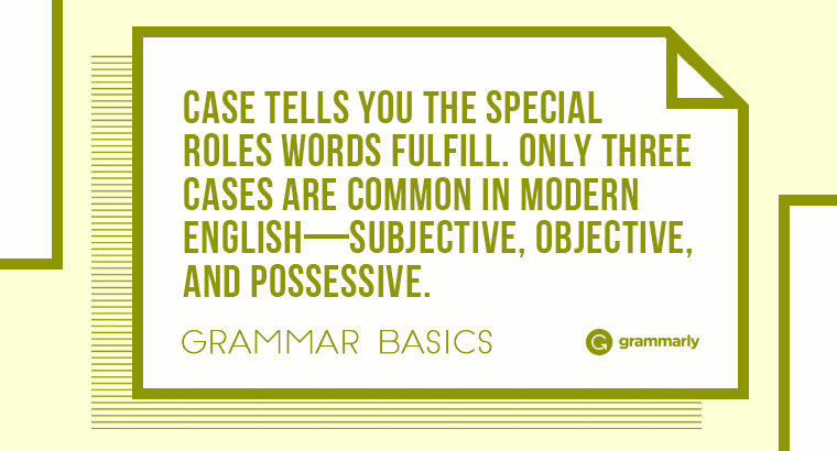 Grammar Basics: What Is Grammar Case? Image