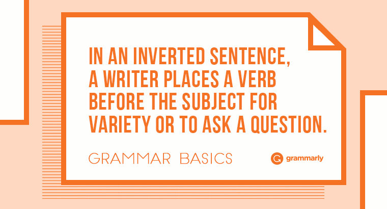 Grammar Basics: What Is Sentence Inversion? Image