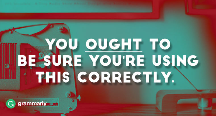 how-to-use-the-word-ought-grammarly-blog