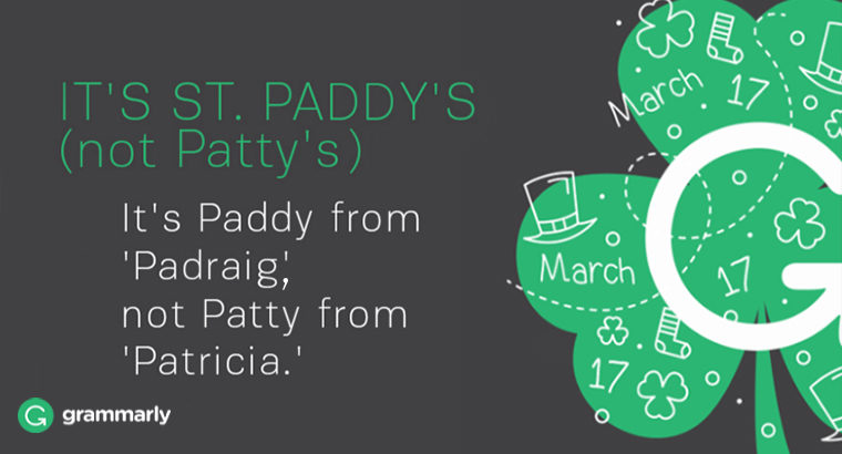 Stop Saying St Pattys Day Grammarly Blog 2488