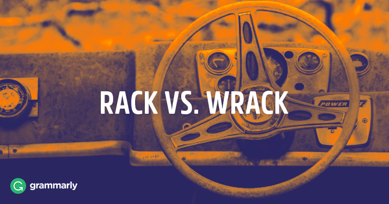 Word Choice: Rack vs. Wrack