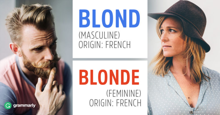 A person with a beard and short hair and a person in a hat with shoulder-length hair are on opposite sides of text that says: Blond (masculine). Origin: French. Blonde (feminine). Origin: French.