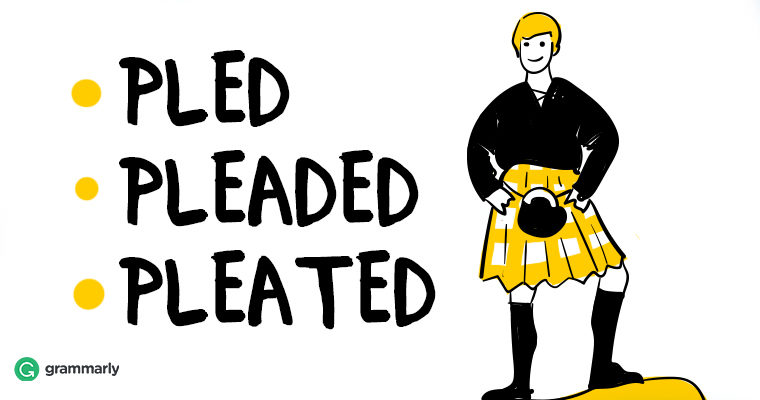 Pleaded or Pled? | Grammarly Blog