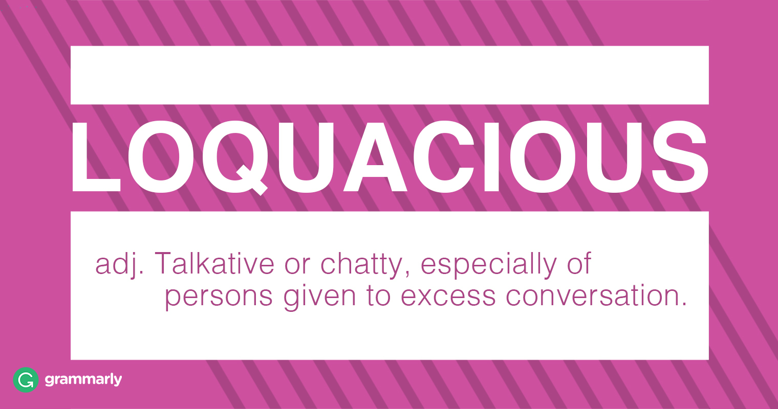 loquacious person