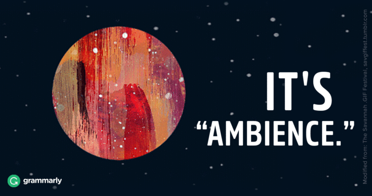 Ambience or Ambiance GIF