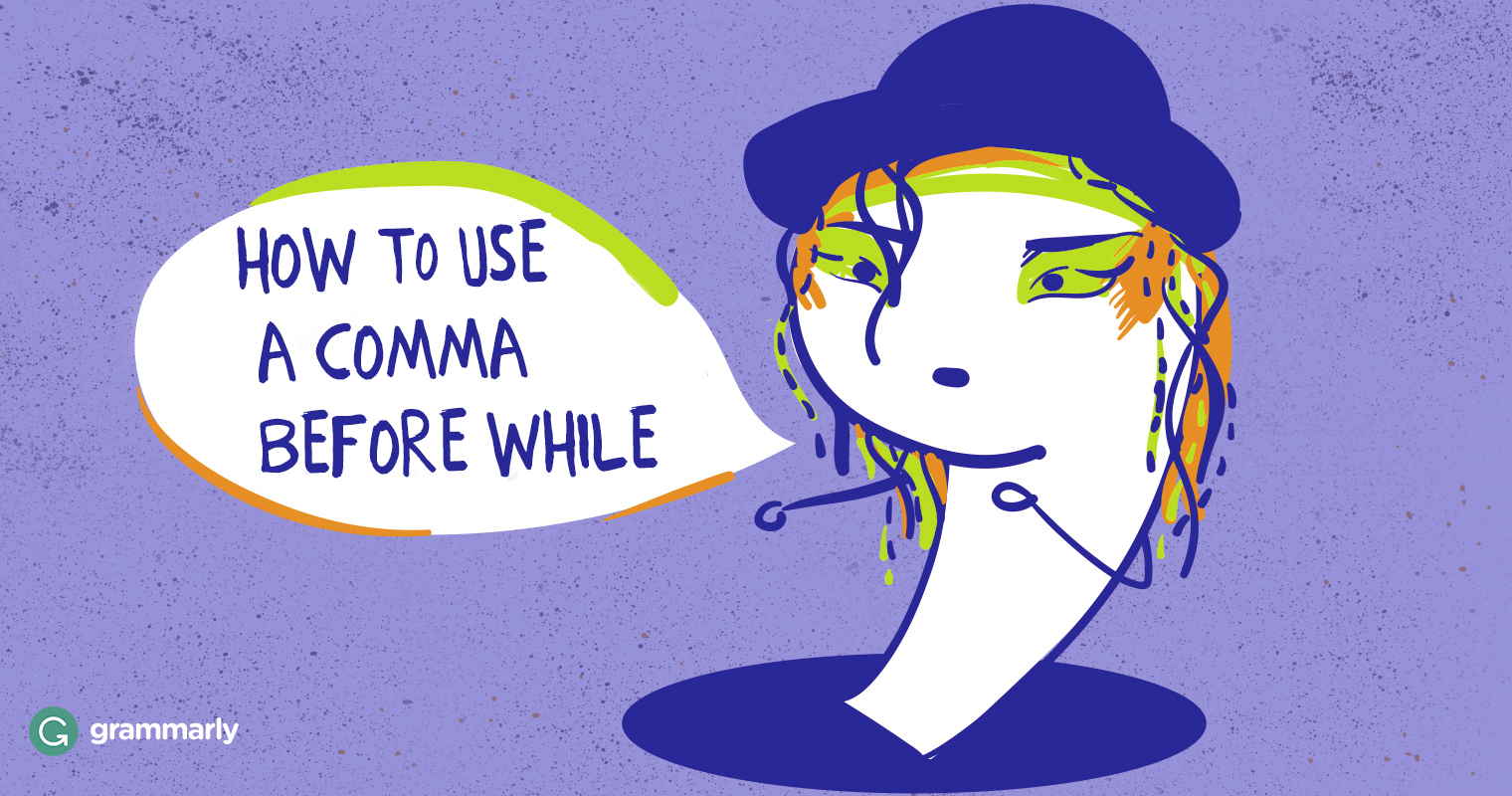 Comma Before While | Grammarly