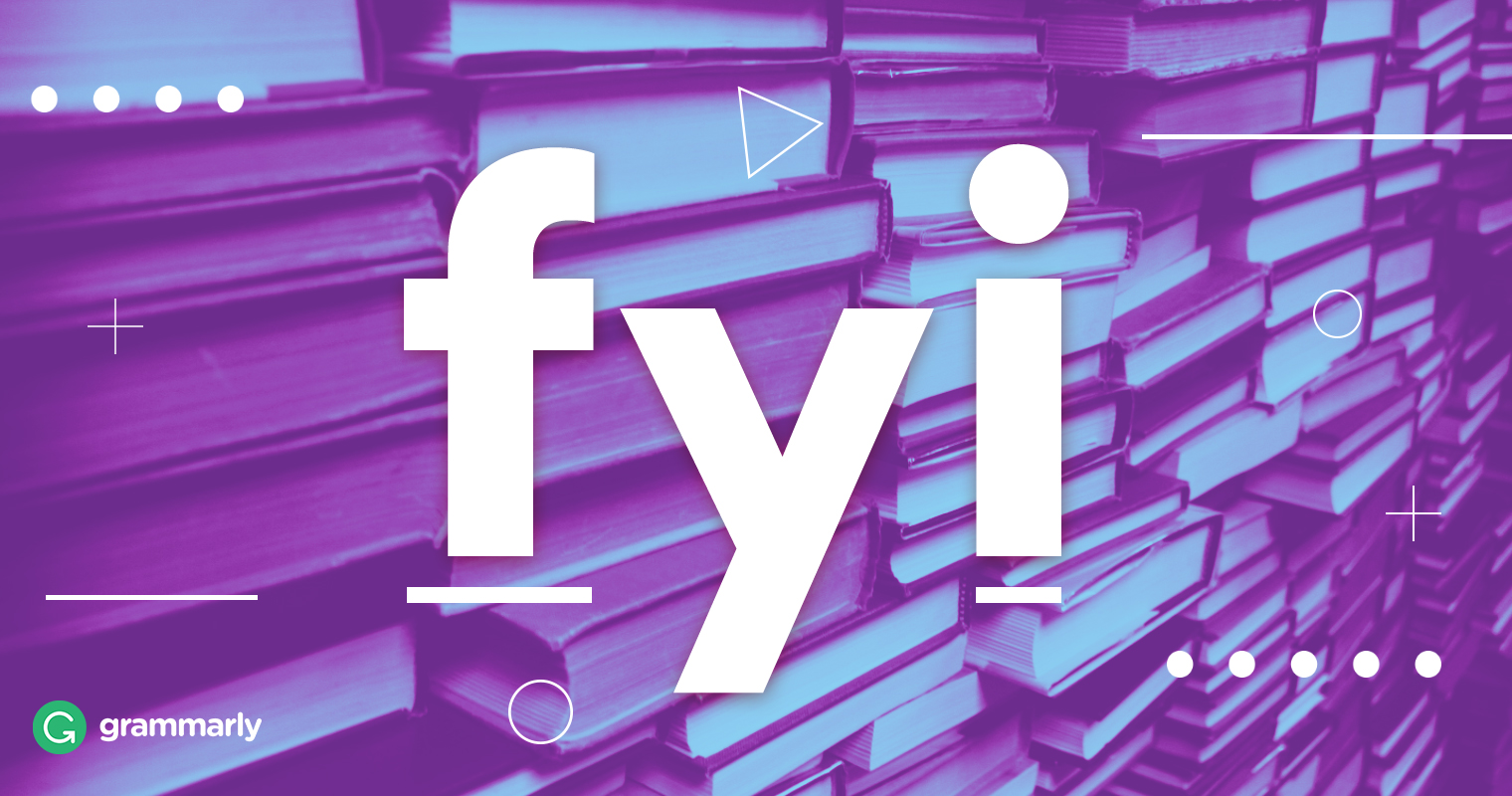 What Does Fyi Mean? | Grammarly