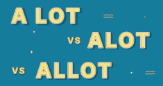A Lot vs. Alot vs. Allot