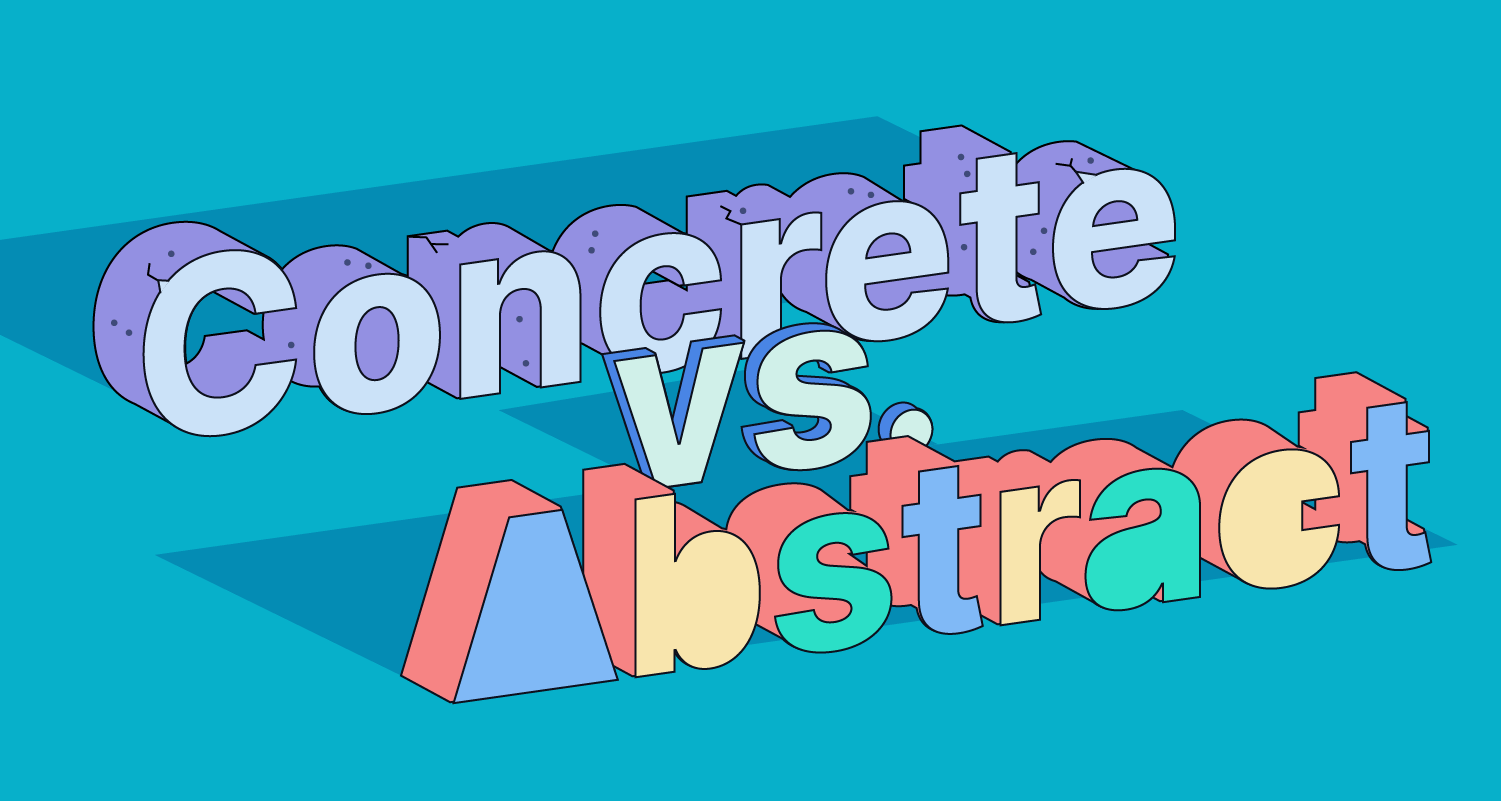 Concrete Vs. Abstract Nouns 