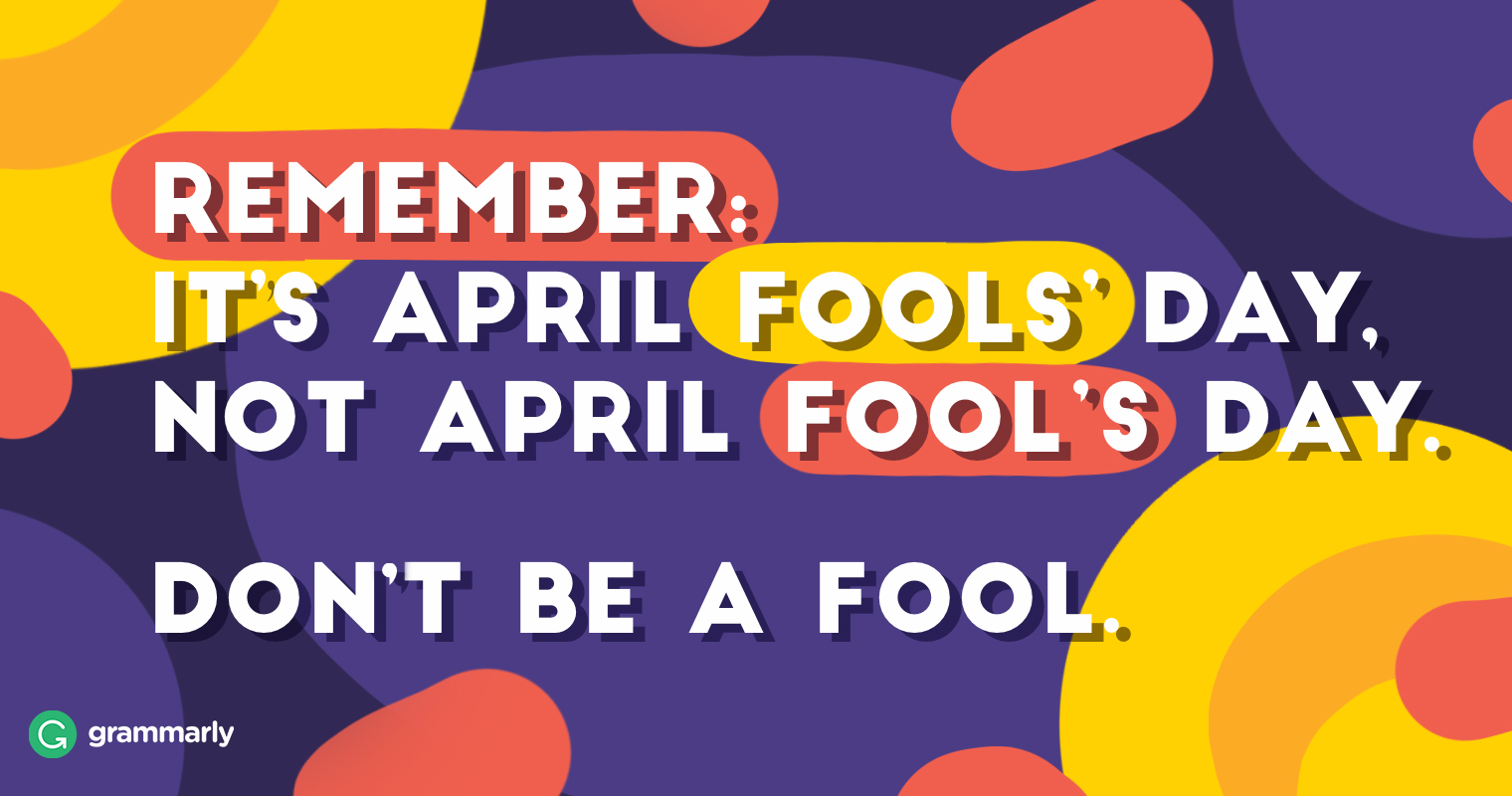 Why Do We Call April 1 April Fools Day Grammarly