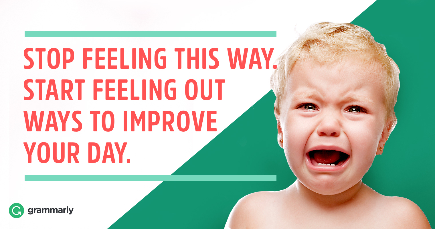 5-ways-to-stop-having-a-bad-day-grammarly