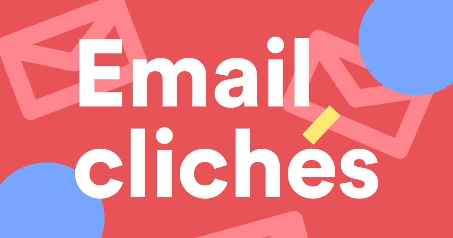 How can I avoid using too many cliches in my email copy?