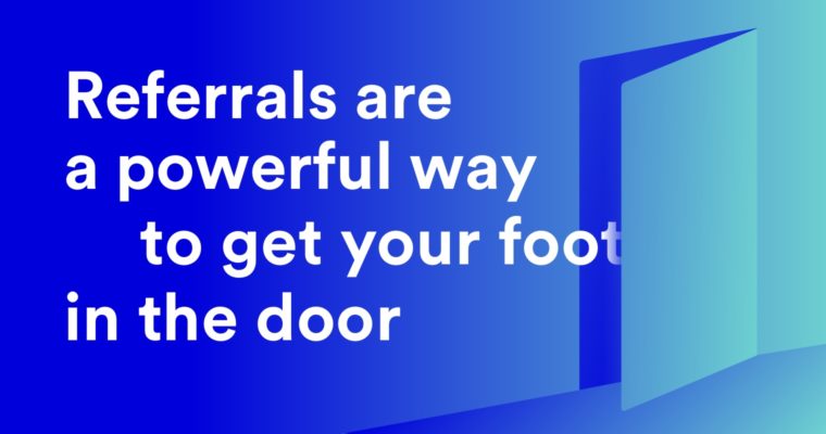How to Ask for a Referral Without Embarrassing Yourself