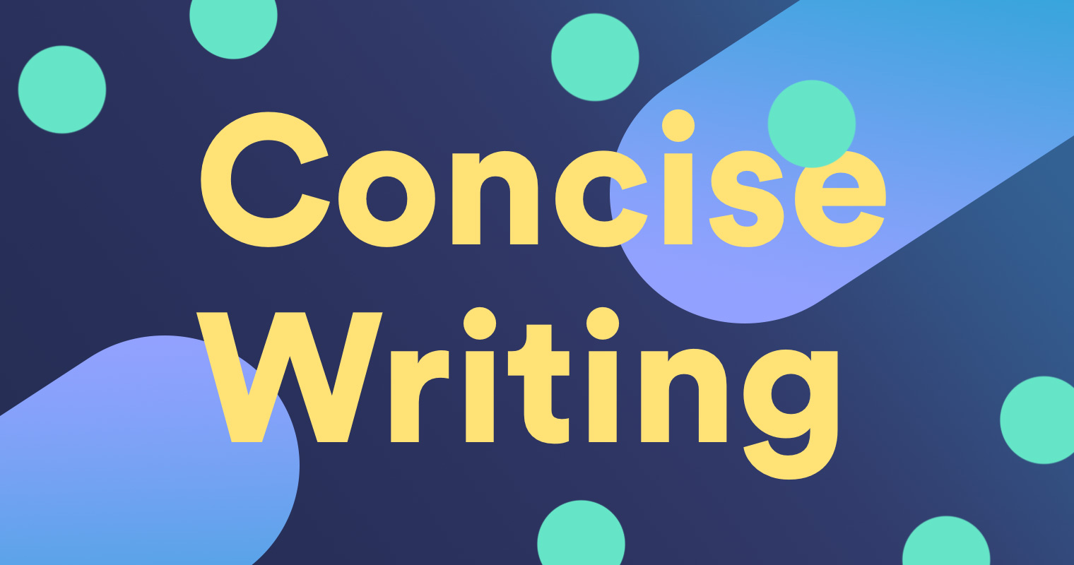 Concise Writing: What Is It, and Why Does It Matter?  Grammarly