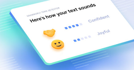 Meet Grammarly’s Tone Detector