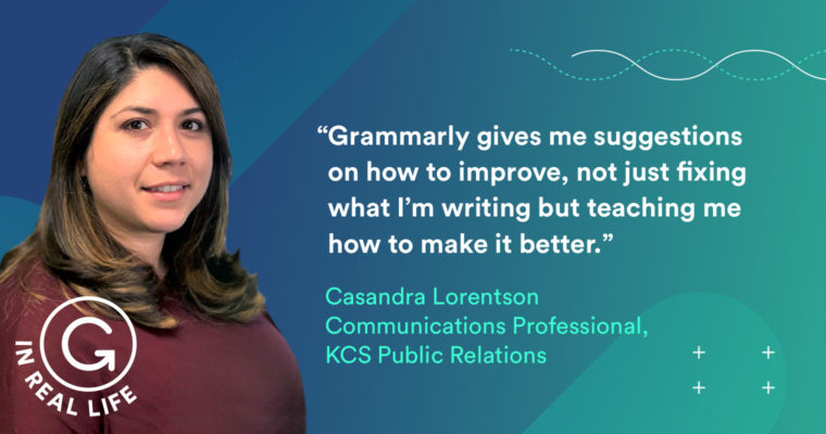 Grammarly IRL: How Casandra Lorentson Found Her Voice to Elevate Others