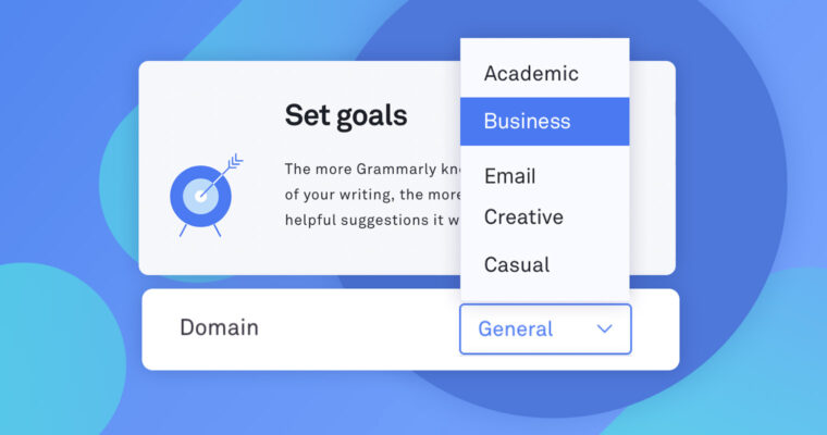 Set goals and choose domain in the Grammarly Editor