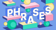 The Ultimate Guide to Phrases