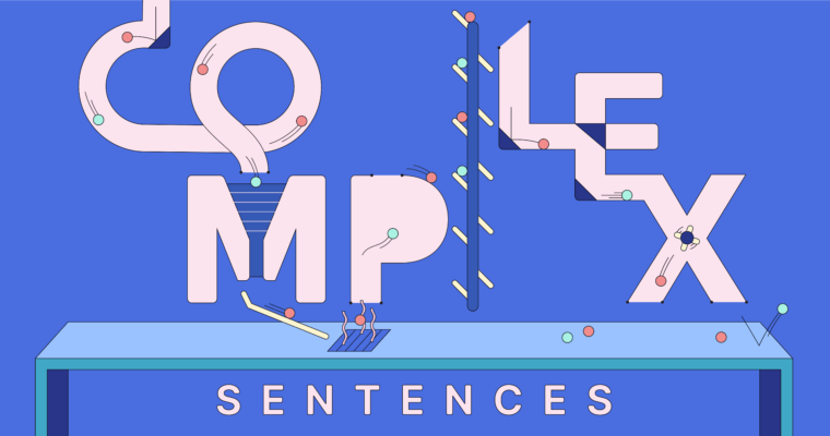 what-is-a-complex-sentence-with-examples-grammarly-blog