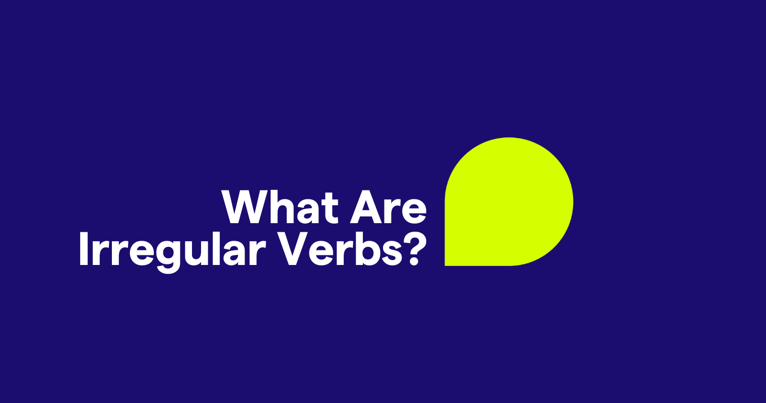 5 Exles Of Irregular Verbs In English Infoupdate