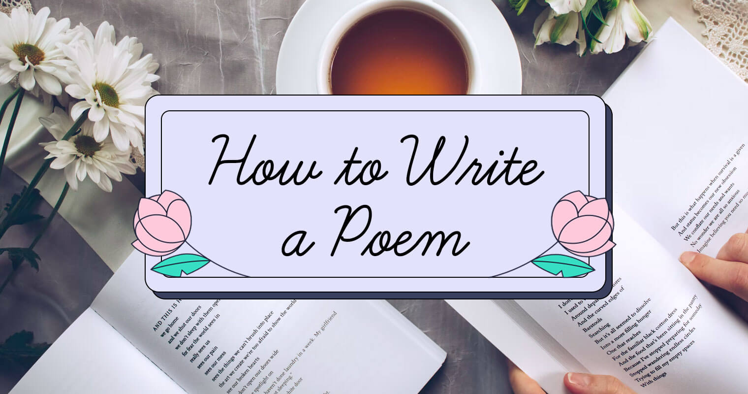 How to Write a Poem: A Step-by-Step Guide | Grammarly Blog