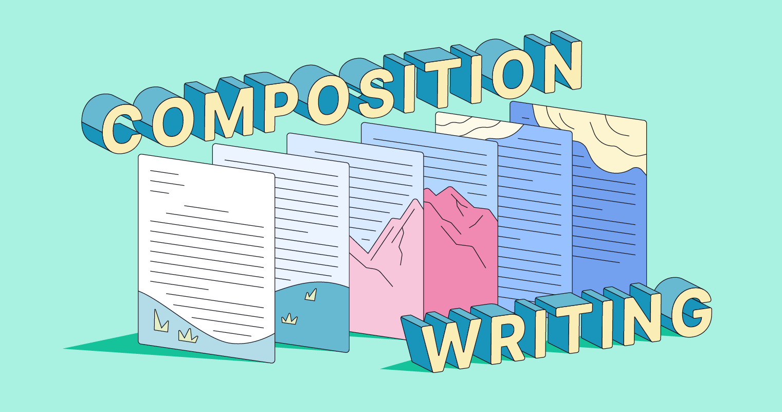 Composition Writing: A Step-by-Step Guide | Grammarly Blog