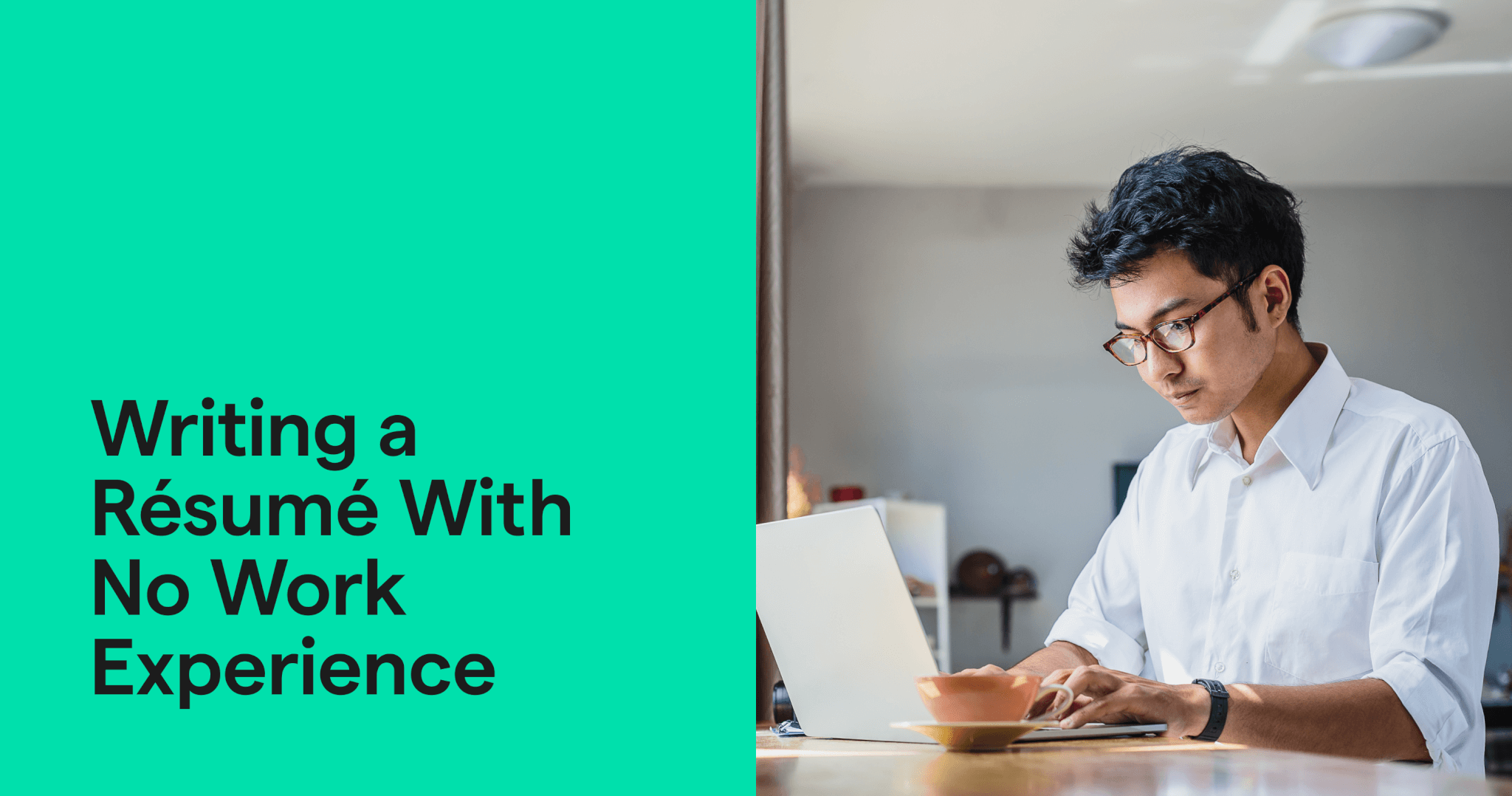 Write a Résumé With No Work Experience | Grammarly, image size:2048x1078