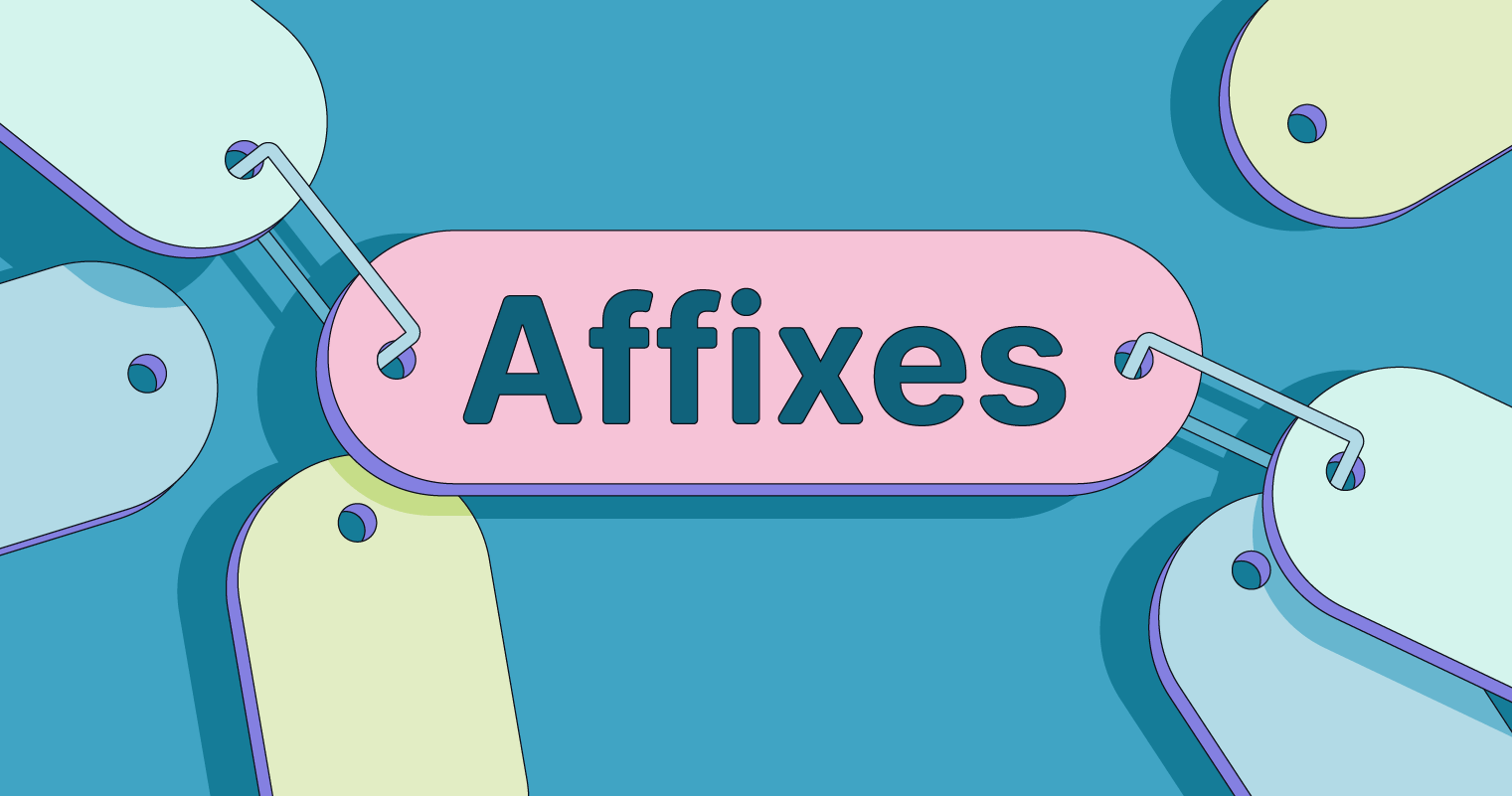 What Are Suffixes in English? Definition and Examples