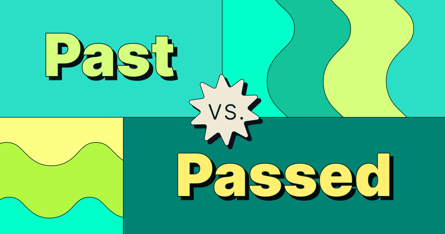 Past vs. Passed