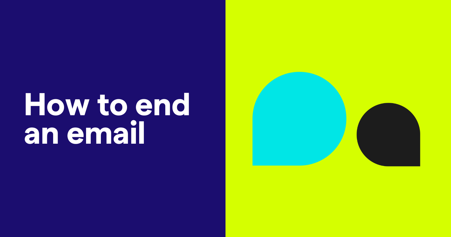 How to End an Email: The Best and Worst Email Sign-Offs | Grammarly