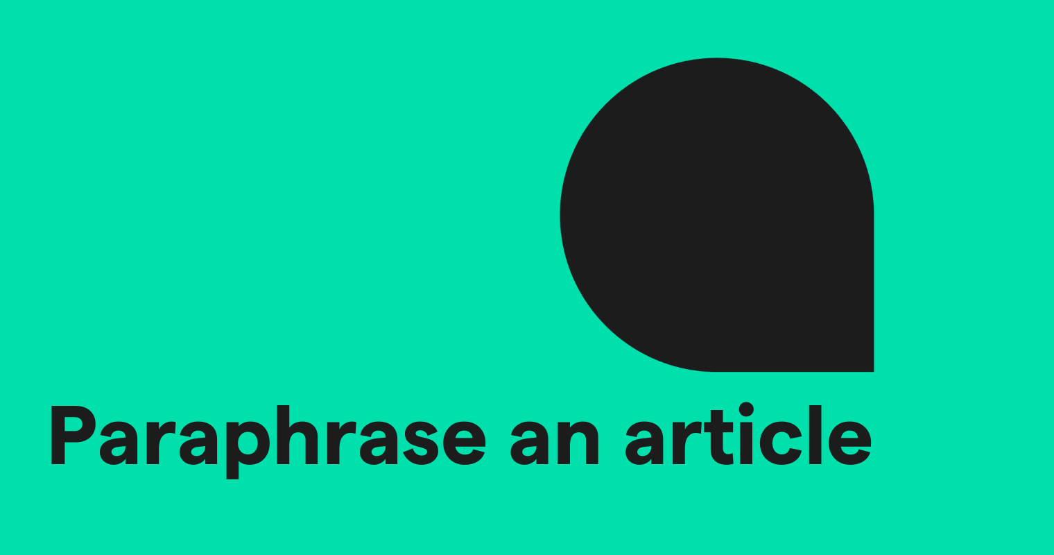 How to Summarize an Article: Techniques & Tips | Grammarly