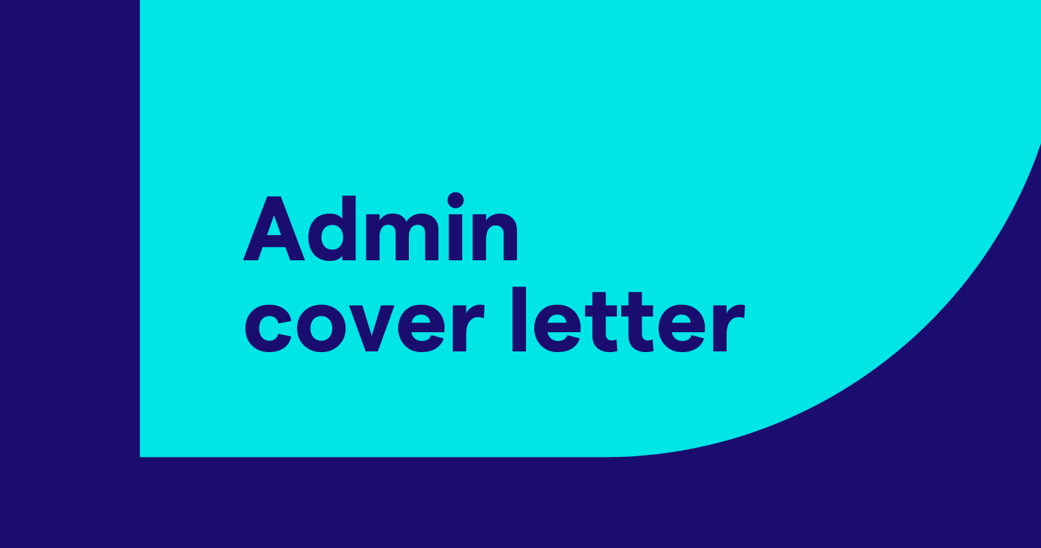 Administrative Assistant Cover Letter | Templates & Examples