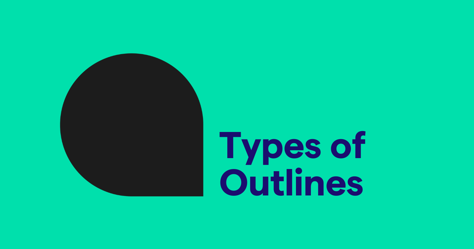 6 Types of Outlines in Writing (With Examples)