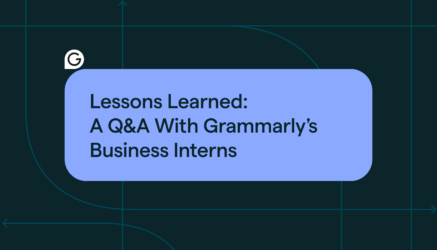Lessons Learned_ A Q&A With Grammarly’s Business Interns