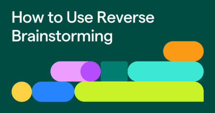 How to Use Reverse Brainstorming