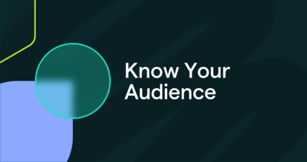 Know Your Audience