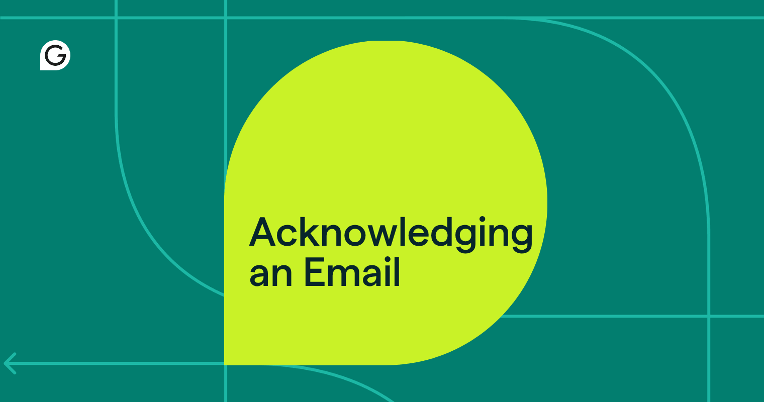 How to Acknowledge an Email Professionally, With Examples